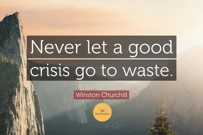 A change of meaning: "Never let a good crisis go to waste"